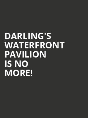 Darling's Waterfront Pavilion is no more